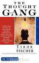 The Thought Gang, Tibor Fischer 