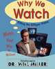Why We Watch, Will Miller 