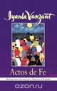 Actos de Fe (Acts of Faith), Iyanla Vanzant 