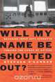 Will My Name Be Shouted Out?, Stephen O