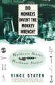 Did Monkeys Invent the Monkey Wrench?, Vince Staten 