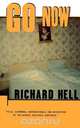 Go Now, Richard Hell 