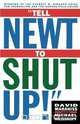 Tell Newt to Shut Up!, David Maraniss 