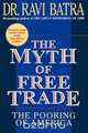 The Myth of Free Trade, Ravi Batra 