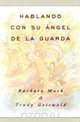 Hablando Con Su Angel (Angelspeak), Barbara Mark 