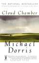 Cloud Chamber, Michael Dorris 