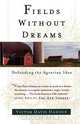 Fields Without Dreams, Victor Davis Hanson 
