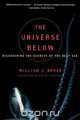 The Universe Below, William J. Broad 