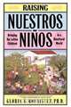 Raising Nuestros Ninos, Gloria Rodriguez 