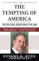 The Tempting of America, Robert H. Bork 