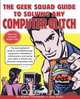 The Geek Squad Guide to Solving Any Computer Glitch, Robert Stephens 