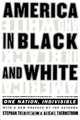 America in Black and White, Stephan Thernstrom 