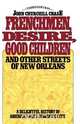 Frenchmen, Desire, Good Children, John Churchill Chase 