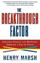 The Breakthrough Factor, Henry Marsh 
