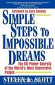 Simple Steps to Impossible Dreams, Steven K. Scott 