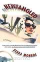 Newfangled, Debra Monroe 