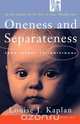 Oneness and Separateness, Louise J. Kaplan 