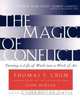 The Magic of Conflict, Thomas F. Crum 