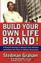 Build Your Own Life Brand!, Stedman Graham 