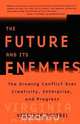 The Future and Its Enemies, Virginia I. Postrel 