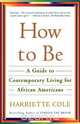 How to Be, Harriette Cole 