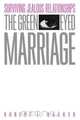 The Green-Eyed Marriage, Robert L. Barker 