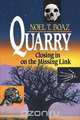 Quarry, Noel T. Boaz 