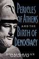 Pericles of Athens and the Birth of Democracy, Donald Kagan 