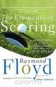 The Elements of Scoring, Raymond Floyd 