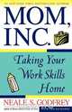 Mom Inc., Neale S. Godfrey 