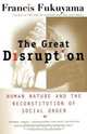 The Great Disruption, Francis Fukuyama 