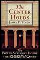 The Center Holds, James F. Simon 