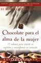 Chocolate Para El Alma de La Mujer, Kay Allenbaugh 
