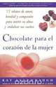 Chocolate Para El Corazon de La Mujer, Kay Allenbaugh 