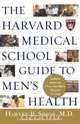 The Harvard Medical School Guide to Men