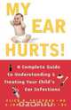 My Ear Hurts!, Ellen M. Friedman 
