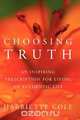 Choosing Truth, Harriette Cole 