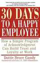30 Days to a Happy Employee, Dottie Bruce Gandy 