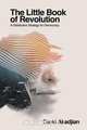 The Little Book of Revolution, David Akadjian 