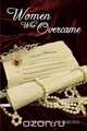 Women Who Overcame, Cynthia L. Simmons 