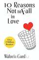 10 Reasons Not to Fall in Love, Walucia Gand 