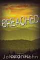 Breached, John J Hohn 
