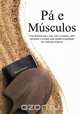 Muscle and a Shovel Portuguese Version (Pa e Musculos), Michael Shank 