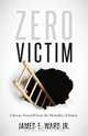 Zero Victim, Jr. James E Ward 