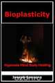 Bioplasticity, Joseph Sansone 