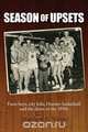 Season of Upsets, Matthew A. Werner 