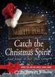 Catch The Christmas Spirit, Dorothy Wilhelm 