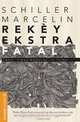 Rekey Ekstra Fatal, Schiller Marcelin 