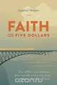 Faith and Five Dollars, Jonathan Nowlen 