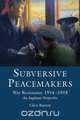 Subversive Peacemakers, Clive Barrett 